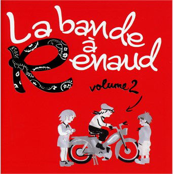 Cover for Bande a Renaud · Volume 2 (CD) (2016)