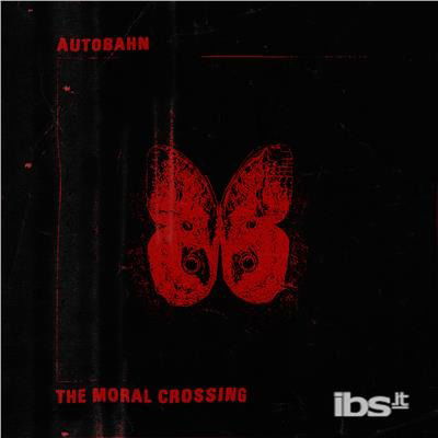 Cover for Autobahn · Moral Crossing (LP) (2017)