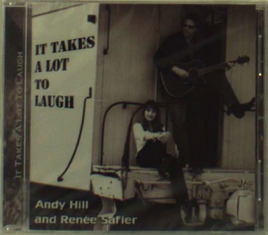 It Takes a Lot to Laugh - Hill & Safier - Music -  - 0634479030444 - June 19, 2001