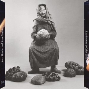 Cover for Anna Homler · Breadwoman &amp; Other Tales (LP) (2016)
