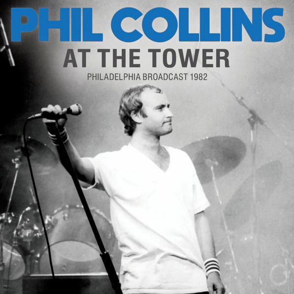 Phil Collins · At the Tower (CD) (2022)