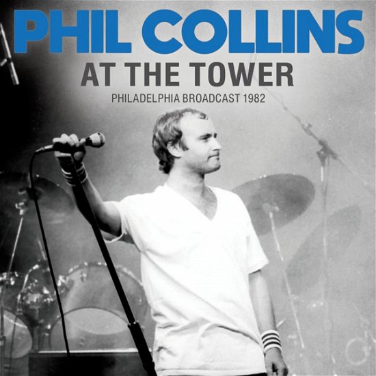 Cover for Phil Collins · At the Tower (CD) (2022)