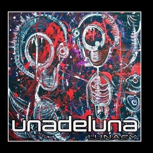Cover for Una De Luna · Lunacy (CD) (2012)