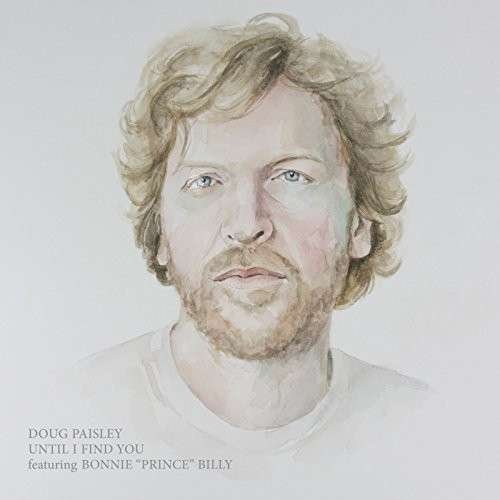 Cover for Doug Paisley · Until I Find You (Feat. Bonnie Prince Billy) (7&quot;) (2015)