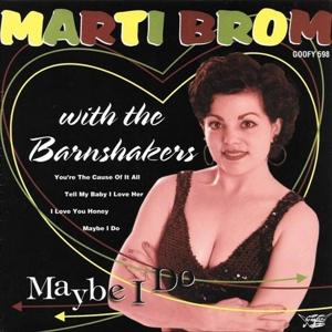 Cover for Marti -&amp; The Barnshakers- Brom · Maybe I Do (LP) (1999)