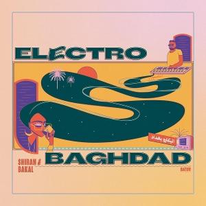 Electro Baghdad - Shiran & Bakal - Música - BATOV - 4062548115444 - 27 de junho de 2025
