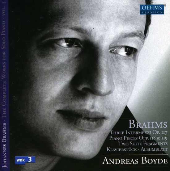 Complete Works for Solo Piano 5 - Brahms / Boyde - Muziek - OEHMS - 4260034867444 - 25 januari 2011