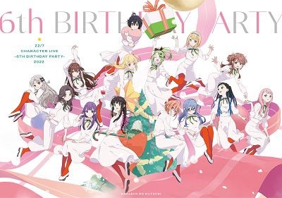 Cover for 22/7 · 22/7 Character Live -6th Birthday Party 2022- (MBD) [Japan Import edition] (2023)