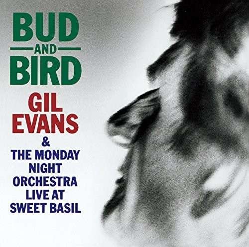 Cover for Gil Evans · Bud &amp; Bird (CD) (2014)