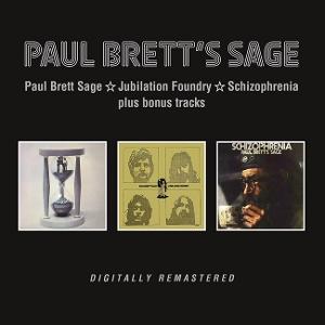 Paul Brett Sage / Jubilation Foundry / Schizophrenia - Pual Brett's Sage - Music - BGO REC - 5017261215444 - April 4, 2025