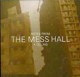 Notes From A Ceiling - Mess Hall - Música - CAYMAN ISLAND MAFIA - 5021456133444 - 13 de marzo de 2006