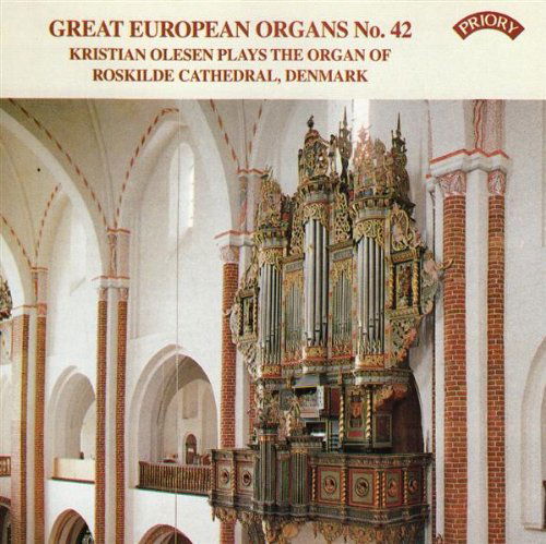 Cover for Kristian Olesen · Great European Organs No. 42: Roskilde Cathedral. Denmark (CD) (2018)