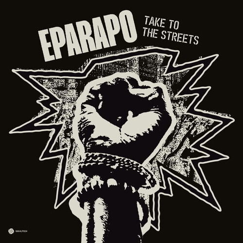 Take To The Streets - Eparapo - Musik - WAH WAH 45S - 5050580809444 - 11. august 2023