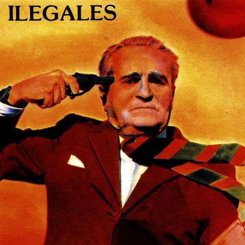 Cover for Ilegales (LP) (2022)