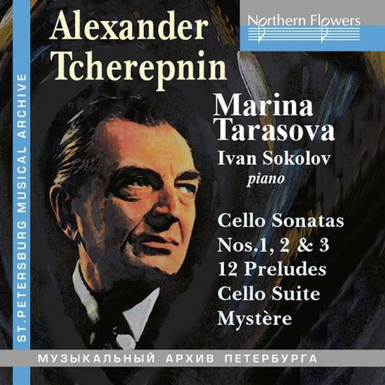 Alexander Tcherepnin: Cello Music 3 Sonatas 12 - Tarasova,marina / Sokolov,igor - Music - DAN - 5055354481444 - October 15, 2021