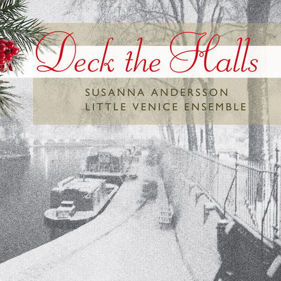 Cover for Andersson / Little Venice Ensemble · Deck the Halls (CD) (2014)