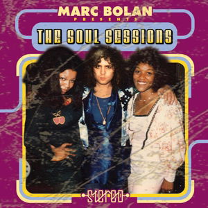 The Soul Sessions (1973-1976) - Marc Bolan - Musik - LIGHT OF LOVE WAX - 5060446070444 - 17. september 2015