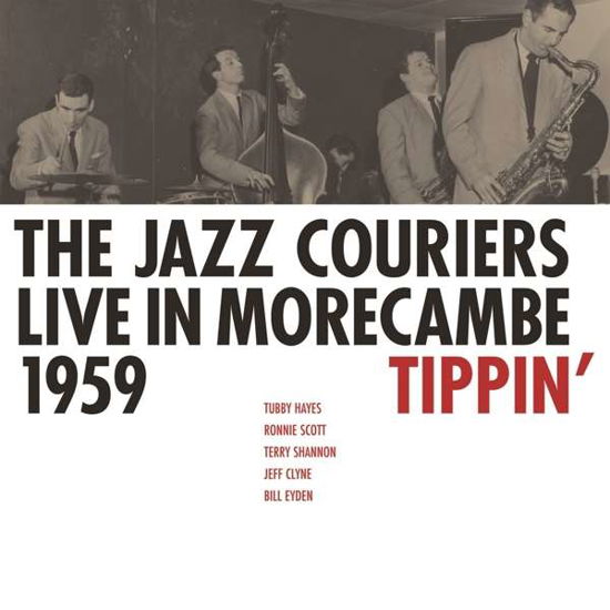 Live in Morecambe 1959 - Tippin - Jazz Couriers - Music - Gearbox Records - 5065001717444 - October 21, 2016