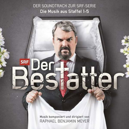 Cover for Raphael Benjamin Meyer · Der Bestatter-der Soundtrack Zur Srf Serie (CD) (2018)