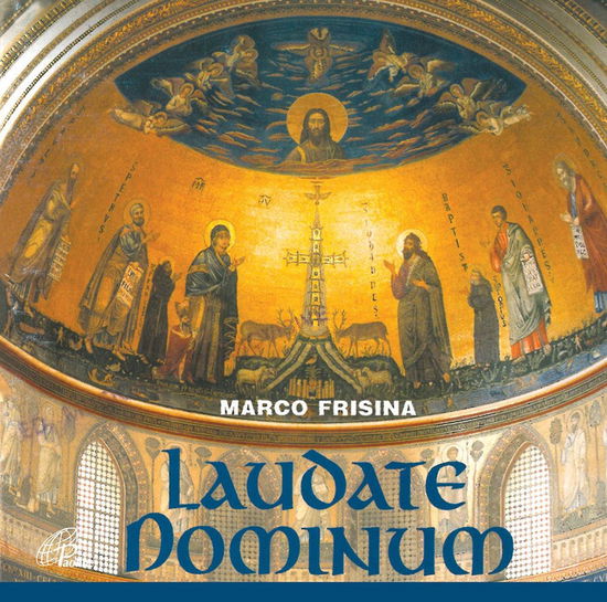 Cover for Frisina Marco · Laudate Dominum - Canti Latini Per L'anno Liturgico (Cassette) (1993)