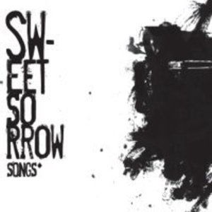 Cover for Sweet Sorrow · Songs (CD) (2011)