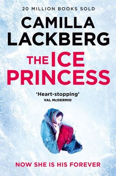 Cover for Camilla Lackberg · The Ice Princess - Patrik Hedstrom and Erica Falck (Paperback Book) (2017)