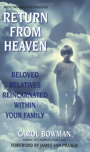 Cover for Carol Bowman · Return From Heaven: Beloved Relatives Reincarnated Within Your Family (Taschenbuch) (2003)