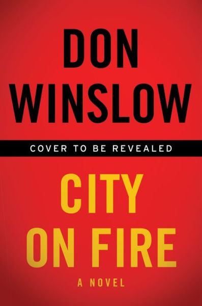Cover for Don Winslow · City on Fire: A Novel (Paperback Bog) (2022)