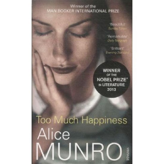 Too Much Happiness - Alice Munro - Bøker - Vintage Publishing - 9780099552444 - 2. september 2010