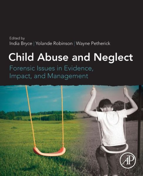 Cover for India Bryce · Child Abuse and Neglect: Forensic Issues in Evidence, Impact and Management (Paperback Book) (2019)