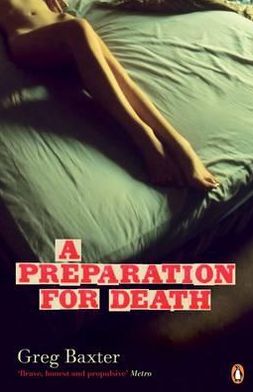 Cover for Greg Baxter · A Preparation for Death (Paperback Book) (2011)