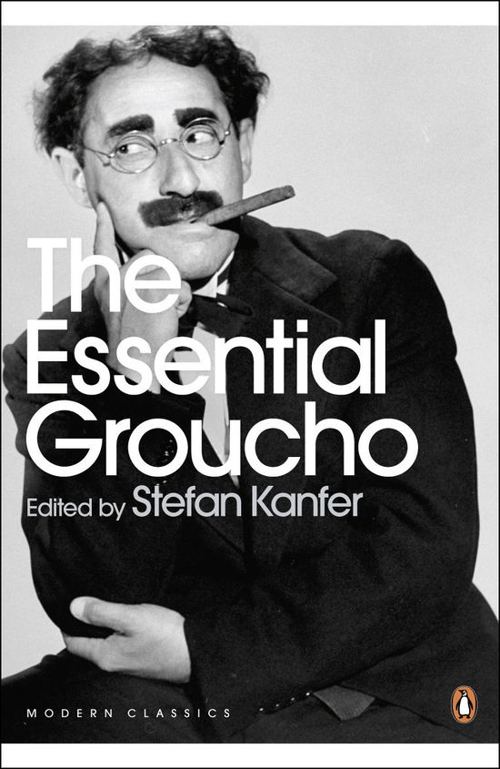 Cover for The Essential Groucho · The Essential Groucho: Writings by, for and about Groucho Marx - Penguin Modern Classics (Paperback Book) (2008)