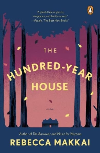 Cover for Rebecca Makkai · The Hundred-year House (Paperback Book) (2015)