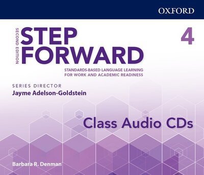 Step Forward: Level 4: Class Audio CD: Standards-based language learning for work and academic readiness - Step Forward - Oxford Editor - Audiobook - Oxford University Press - 9780194493444 - 1 sierpnia 2017
