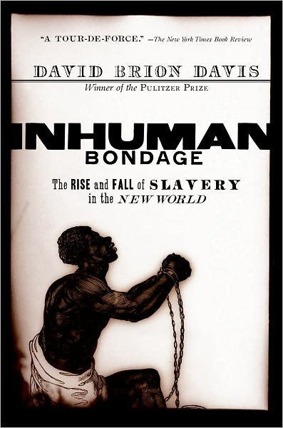 Cover for David Brion Davis · Inhuman Bondage: The Rise and Fall of Slavery in the New World (Paperback Book) (2008)