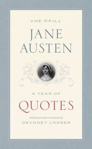 Cover for Jane Austen · The Daily Jane Austen: A Year of Quotes - Year of Quotes (Paperback Book) (2019)