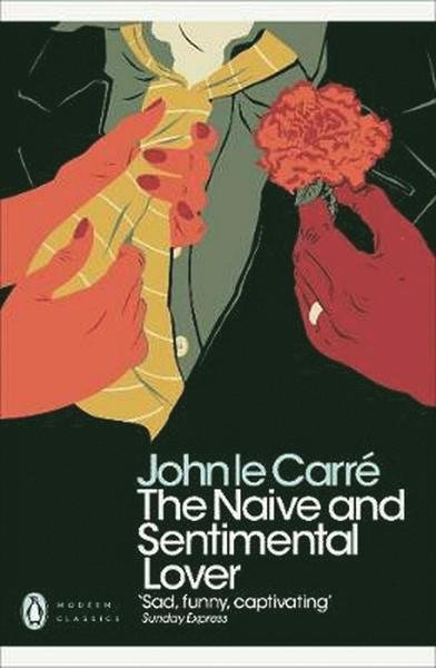 Cover for John Le Carre · The Naive and Sentimental Lover - Penguin Modern Classics (Paperback Bog) (2018)