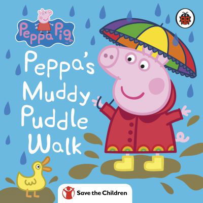 Cover for Peppa Pig · Peppa Pig: Peppa's Muddy Puddle Walk (Save the Children) - Peppa Pig (Tavlebog) (2021)