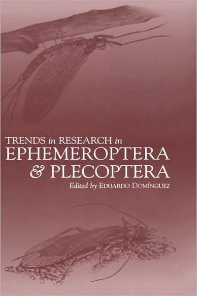 Cover for Eduardo Dominguez · Trends in Research in Ephemeroptera and Plecoptera (Hardcover Book) [2001 edition] (2001)
