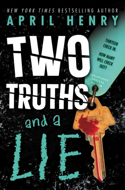 Two Truths and a Lie - April Henry - Books - Little, Brown & Company - 9780316323444 - November 9, 2023