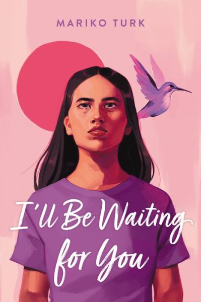 Cover for Mariko Turk · I'll Be Waiting for You (Book) (2024)