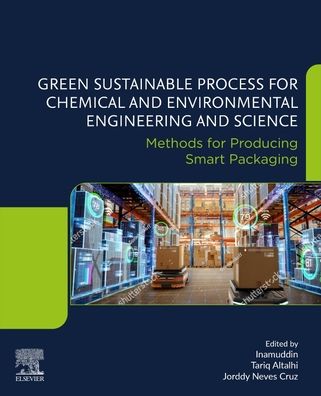 Cover for Green Sustainable Process for Chemical and Environmental Engineering and Science: Methods for Producing Smart Packaging (Paperback Book) (2023)