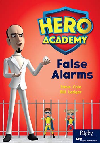 Leveled Reader Set 10 Bookroom Pack Level O False Alarms - Steve Cole - Książki - HOUGHTON MIFFLIN HARCOURT - 9780358099444 - 9 stycznia 2019