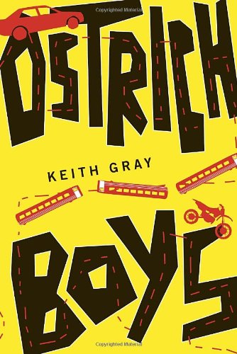 Cover for Keith Gray · Ostrich Boys (Paperback Book) [Reprint edition] (2011)