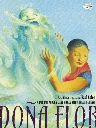 Cover for Pat Mora · Dona Flor: a Tall Tale About a Giant Woman with a Great Big Heart (Taschenbuch) [1 Reprint edition] (2010)