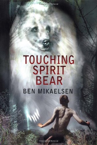 Cover for Ben Mikaelsen · Touching Spirit Bear (Hardcover Book) [1st edition] (2001)