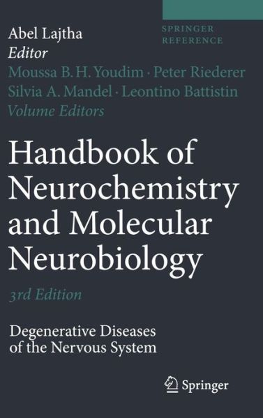 Cover for Abel Lajtha · Handbook of Neurochemistry and Molecular Neurobiology: Degenerative Diseases of the Nervous System (Hardcover Book) [3rd ed. 2007 edition] (2007)