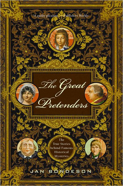 Cover for Jan Bondeson · The Great Pretenders: The True Stories Behind Famous Historical Mysteries (Paperback Book) (2005)