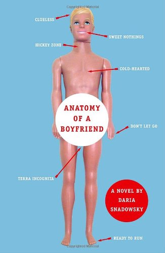 Cover for Daria Snadowsky · Anatomy of a Boyfriend (Pocketbok) [Reprint edition] (2008)