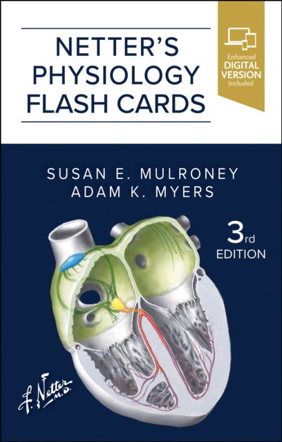 Cover for Mulroney, Susan, PhD (Department of Physiology, Georgetown University Medical Center, Washington, District of Columbia) · Netter's Physiology Flash Cards - Netter Basic Science (Flashcards) (2024)